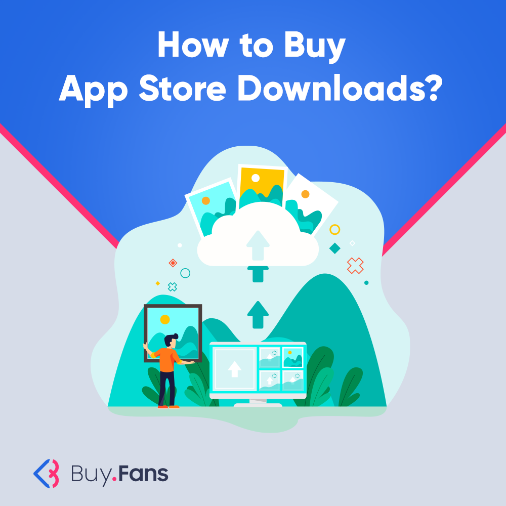 How to Buy App Store Downloads?