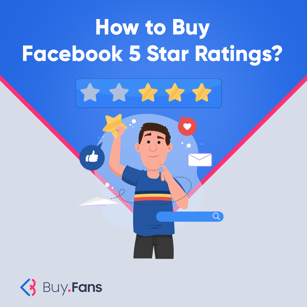 How to Buy Facebook 5 Star Ratings?