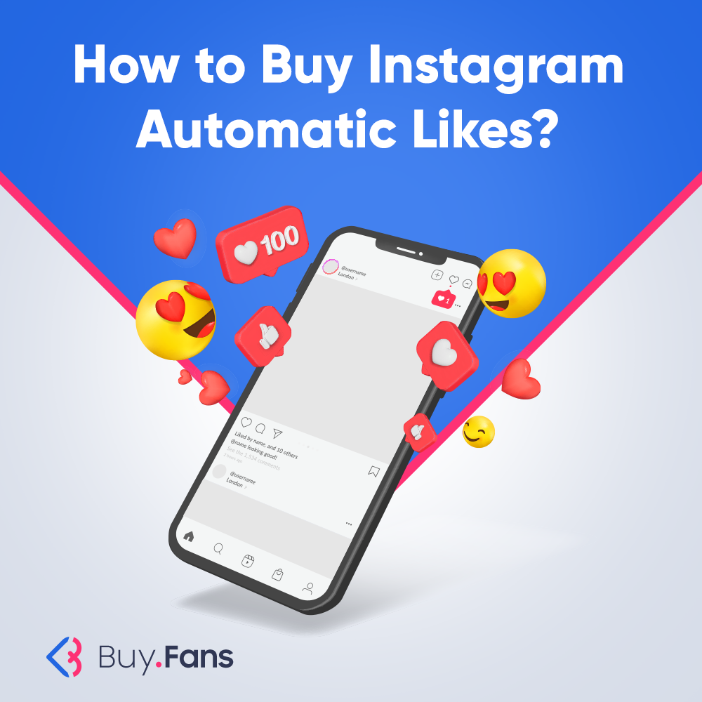 How to Buy Instagram Automatic Likes?