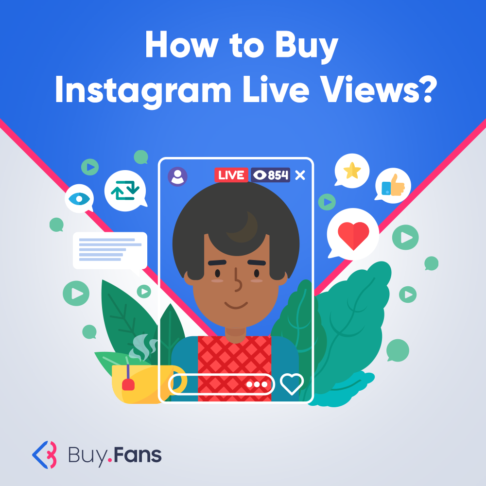 How to Buy Instagram Live Views?