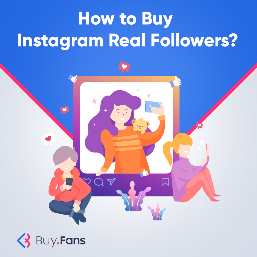 How to Buy Instagram Real Followers?