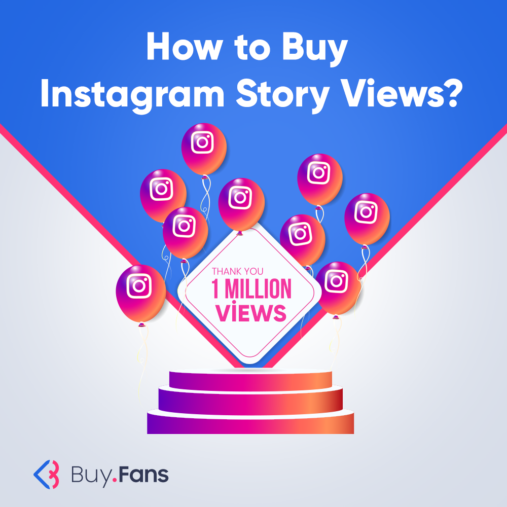 How to Buy Instagram Story Views?