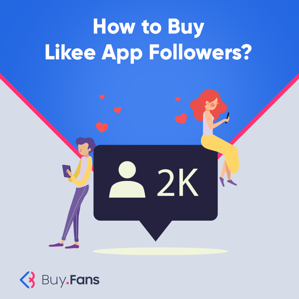 How to Buy Likee Followers?