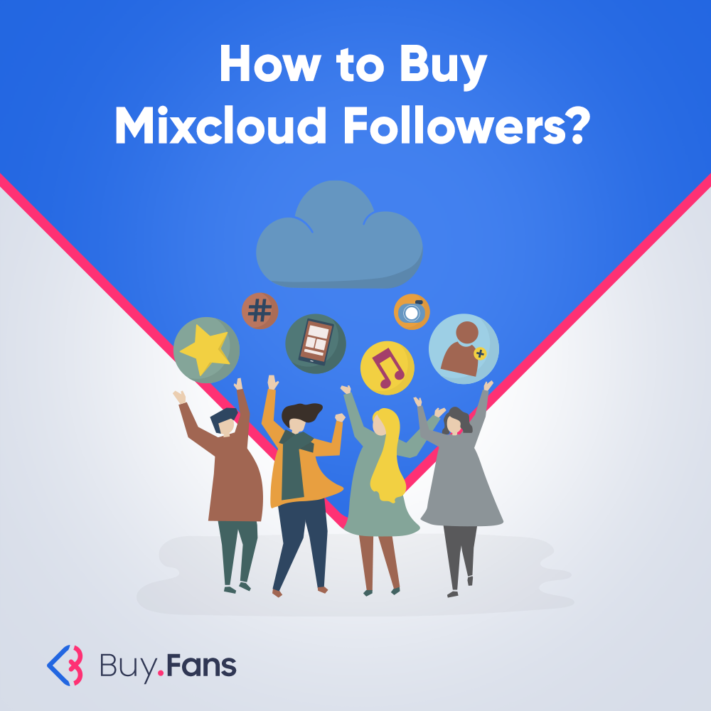How to Buy Mixcloud Followers?