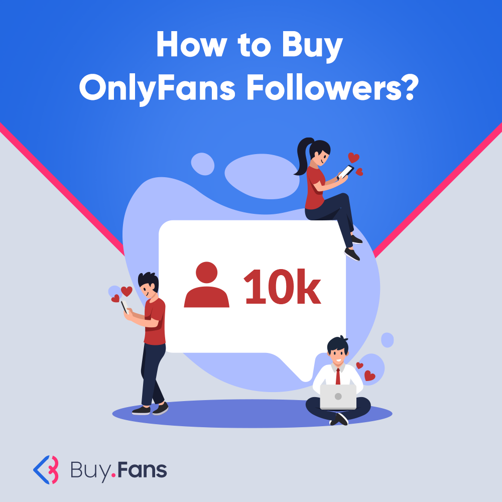 How to Buy OnlyFans Subscribers?