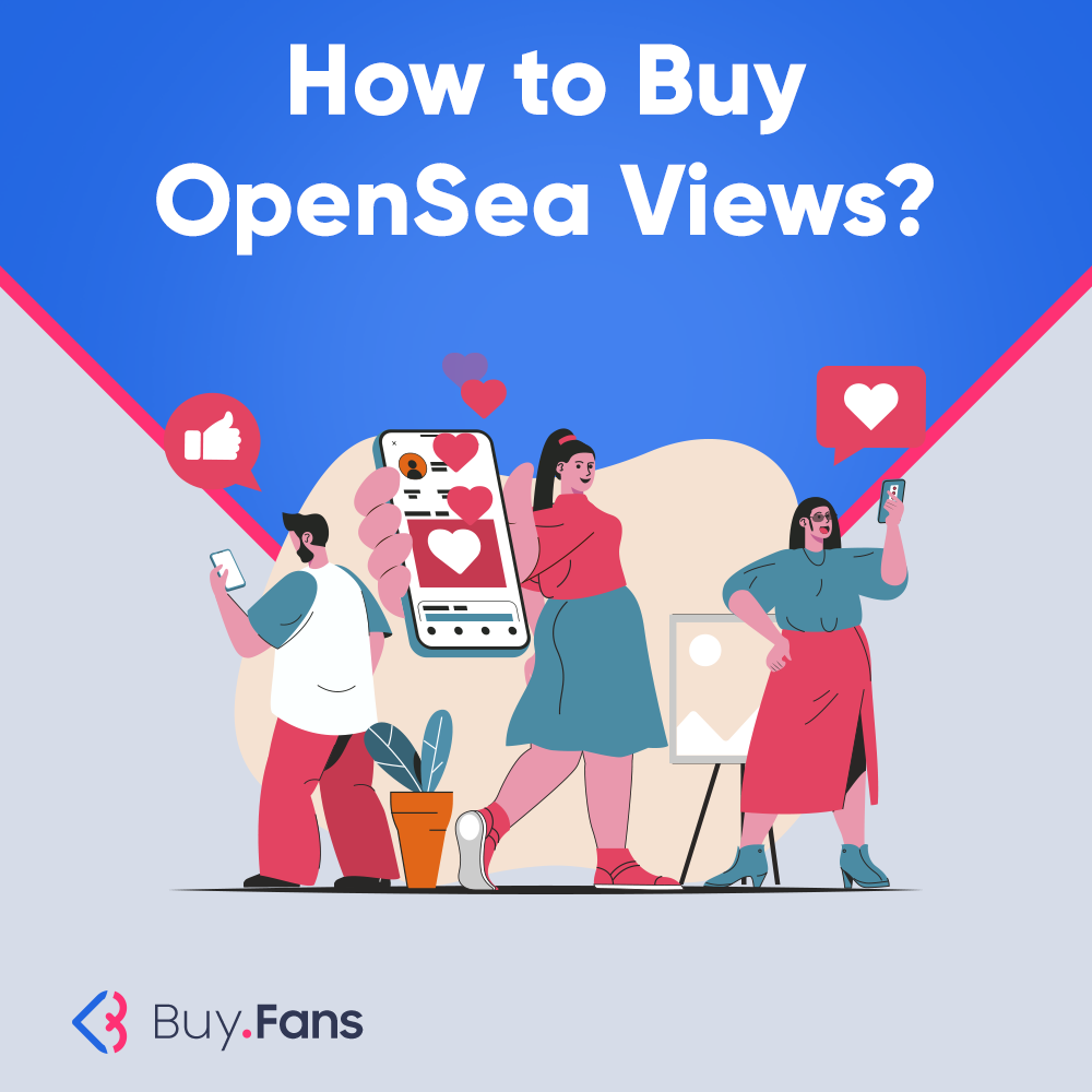 How to Buy OpenSea Views?