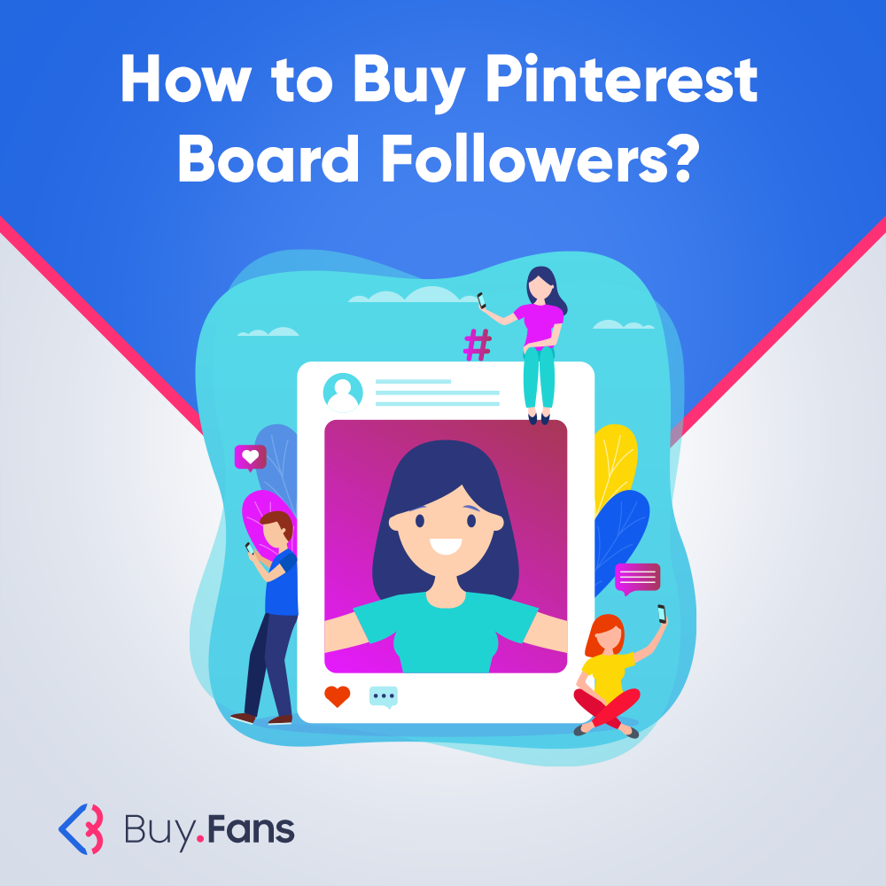 How to Buy Pinterest Board Followers?