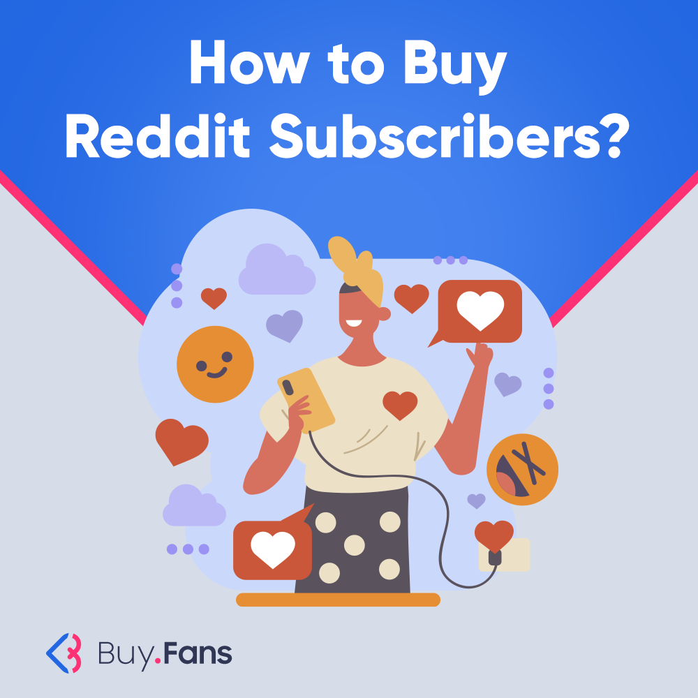 How to Buy Reddit Subscribers?