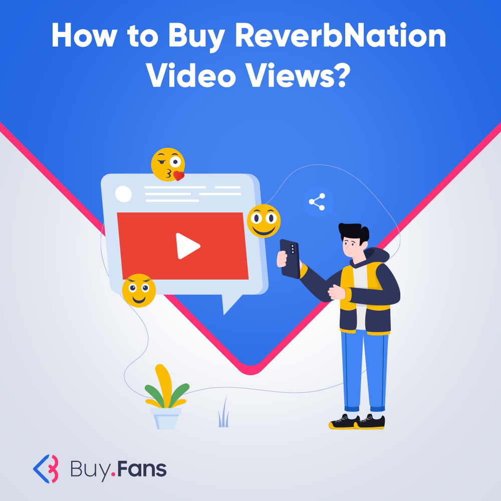 How to Buy ReverbNation Video Views?