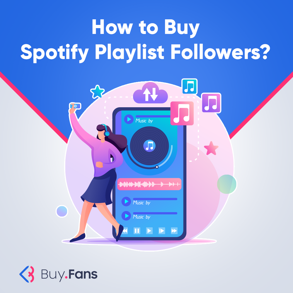 How to Buy Spotify Playlist Followers?