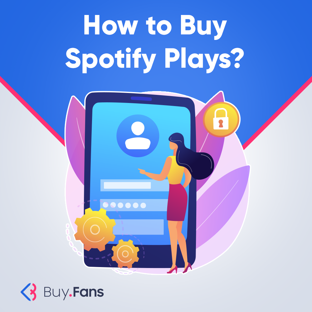 How to Buy Spotify Plays?