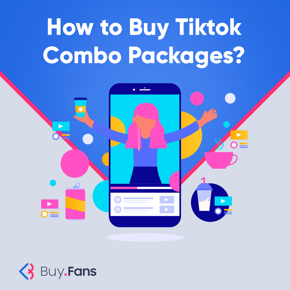 How to Buy Tiktok Combo Packages?