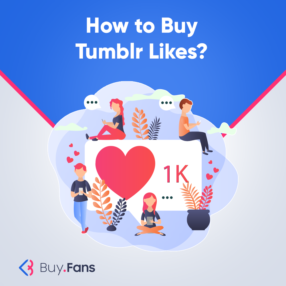 How to Buy Tumblr Likes?