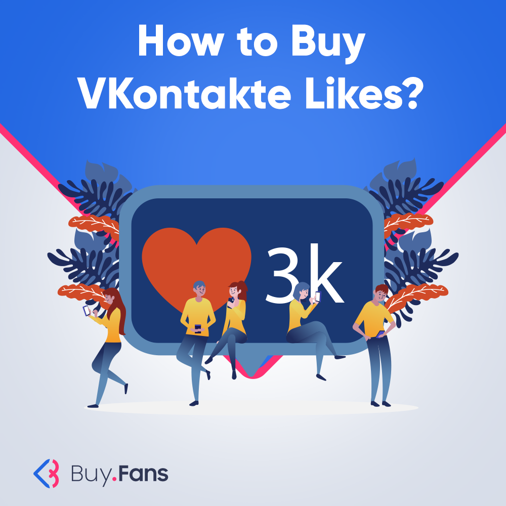 How to Buy VKontakte Likes?