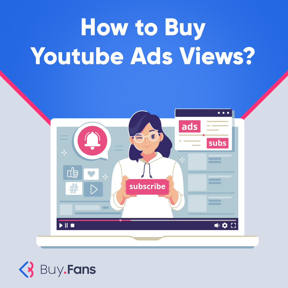 How to Buy Youtube Ads Views?