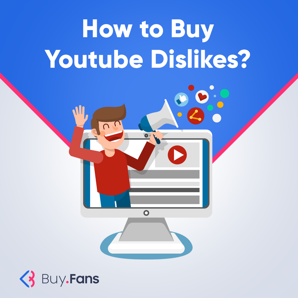 How to Buy Youtube Dislikes?