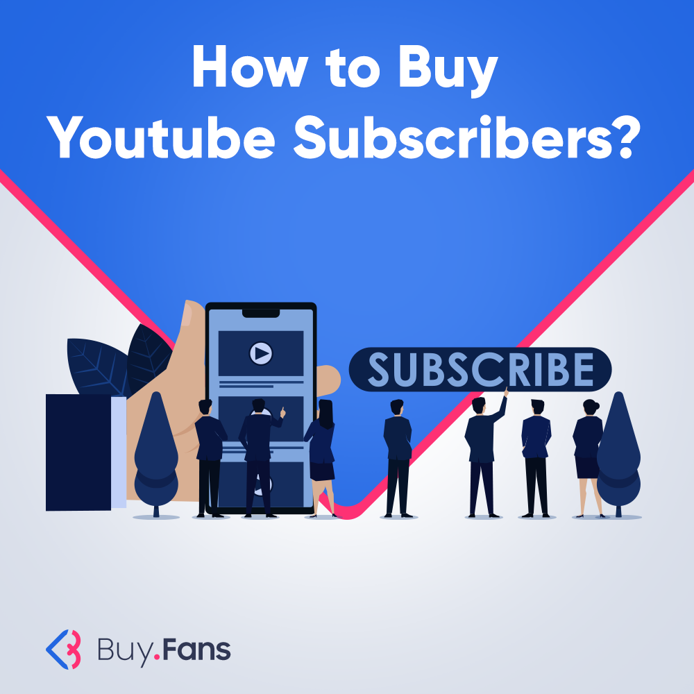 How to Buy Youtube Subscribers?