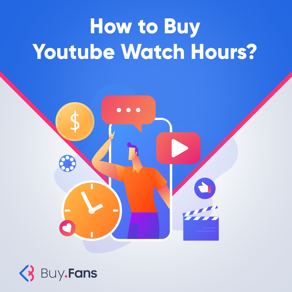 How to Buy Youtube Watch Hours?
