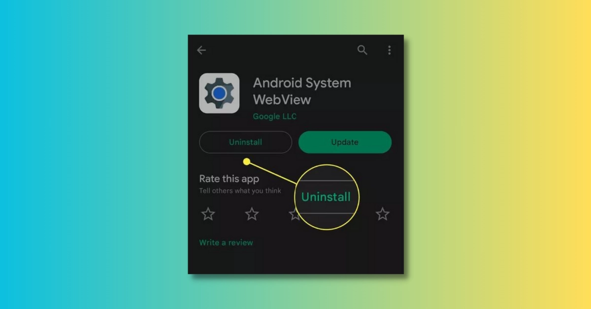 What Happens If I Uninstall Android System WebView