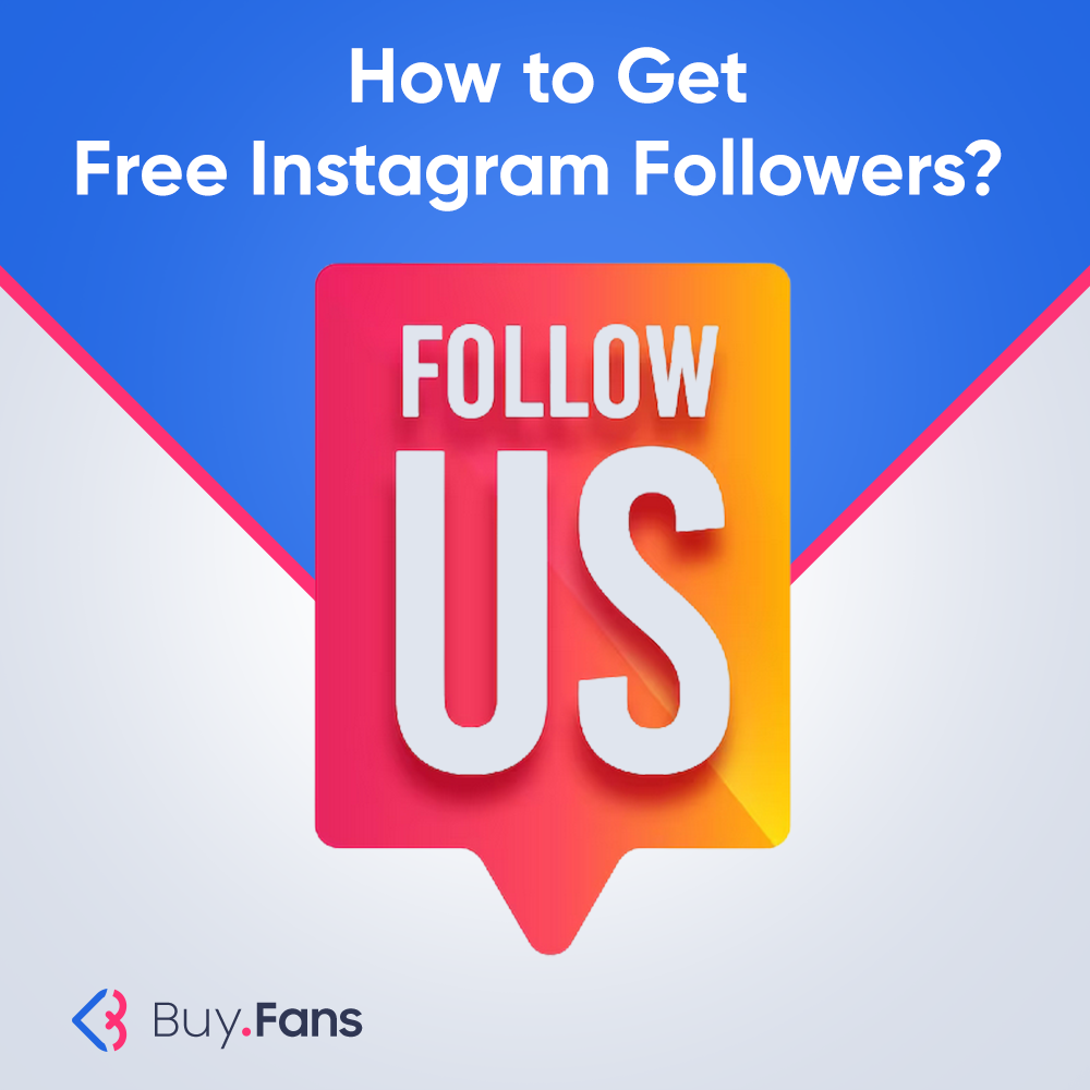 How To Get Free Instagram Followers?