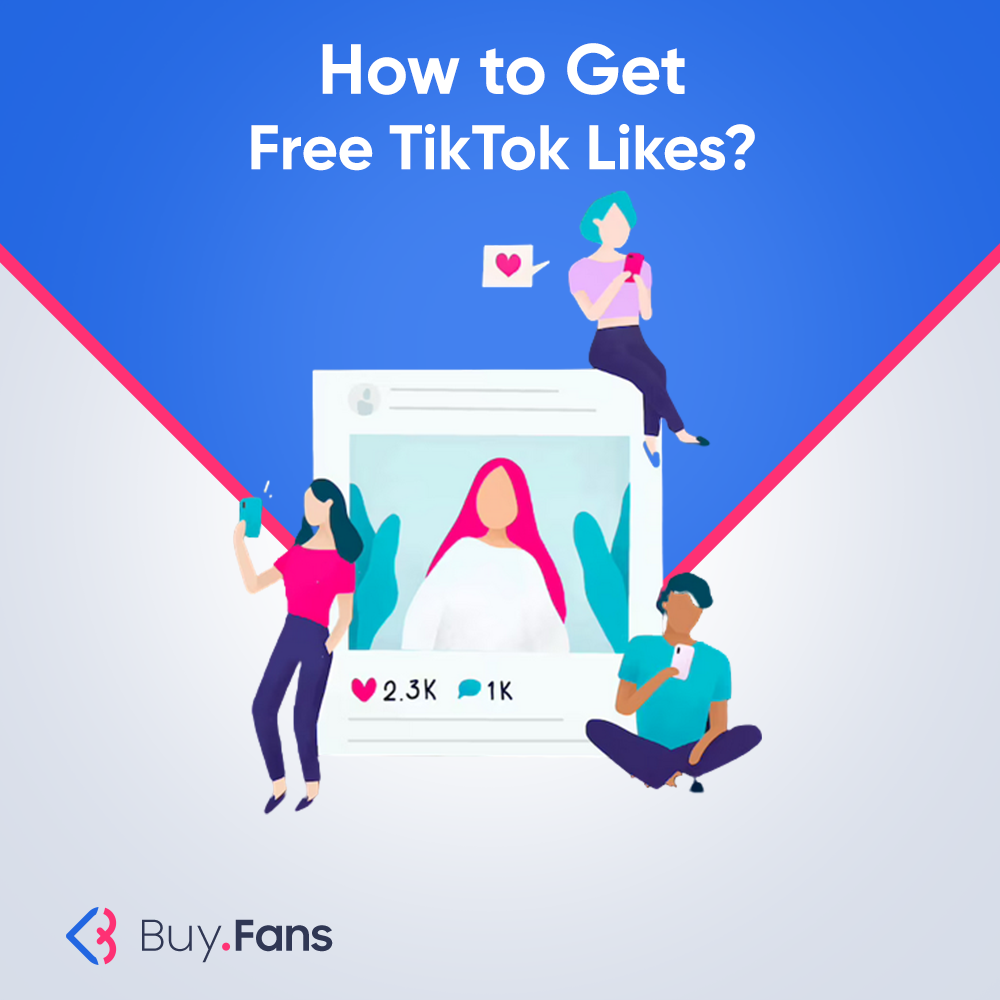 How To Get Free TikTok Likes?