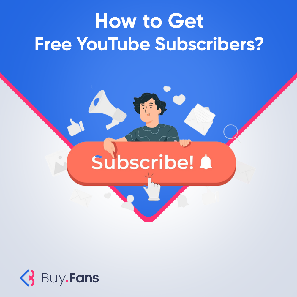 How To Get Free YouTube Subscribers?
