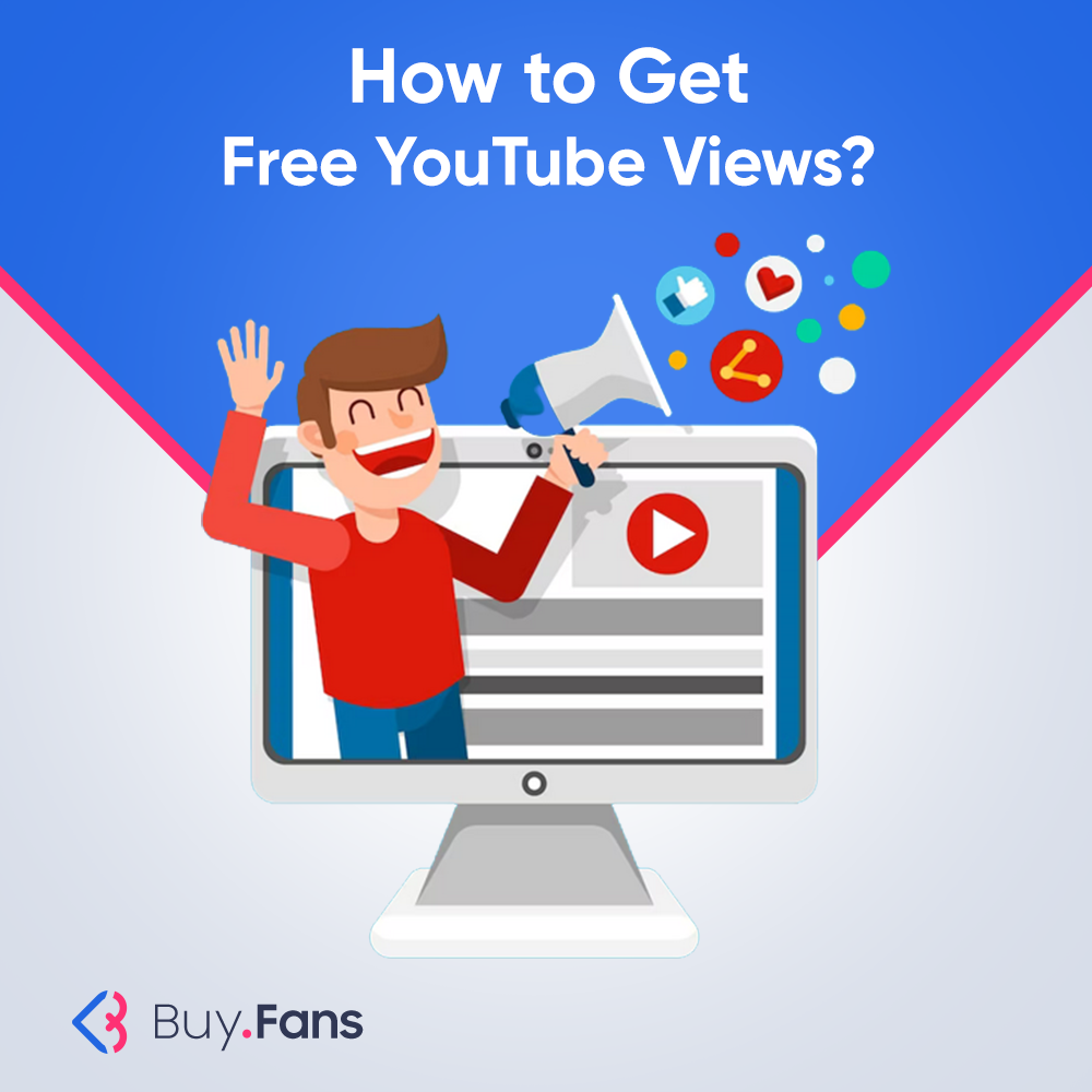 How To Get Free YouTube Views?