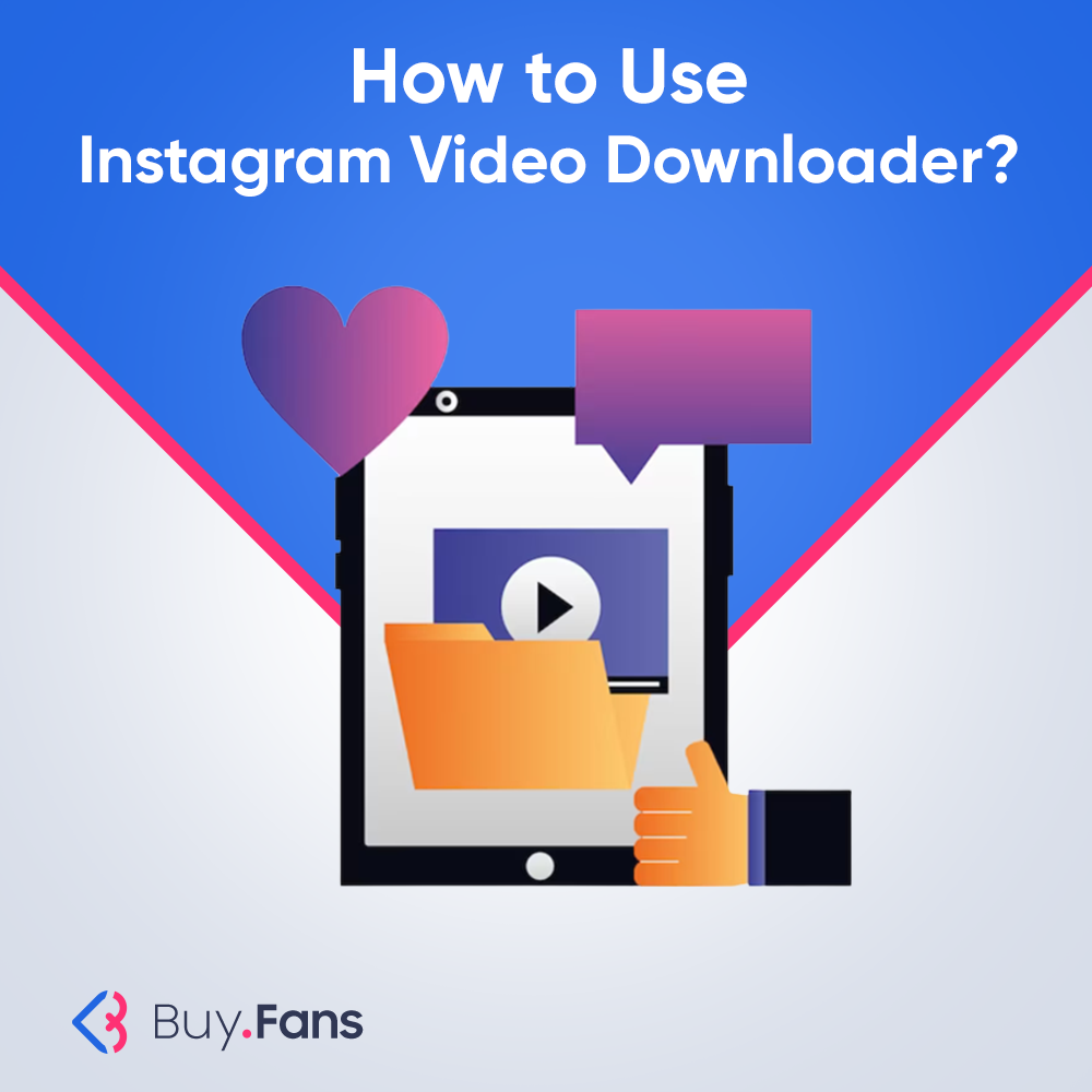 How to Use Instagram Video Downloader?