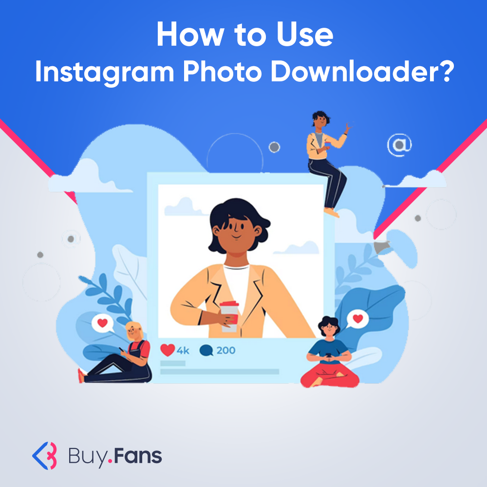 How To Get Instagram Photo Downloader?