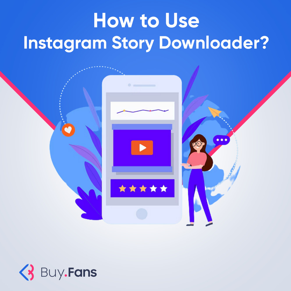 How to Use Instagram Story Downloader?